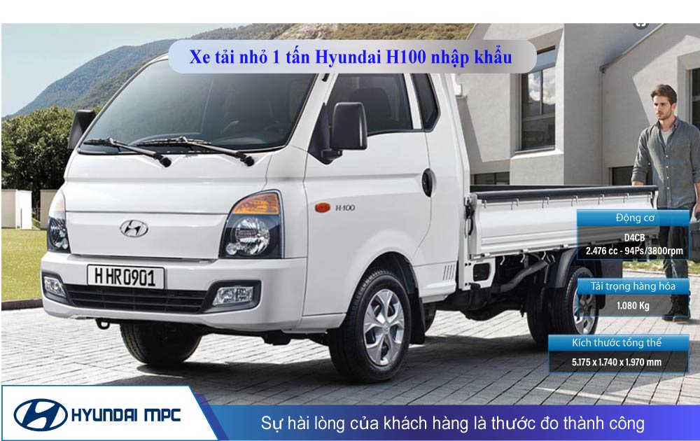 Bảng giá xe tải 1 tấn Hyundai H100 nhập khẩu 【Trả trước 120tr】
