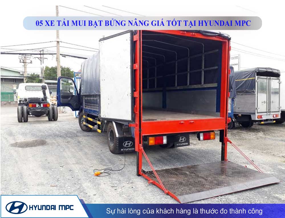 05 xe tải mui bạt bửng nâng giá tốt tại Hyundai MPC